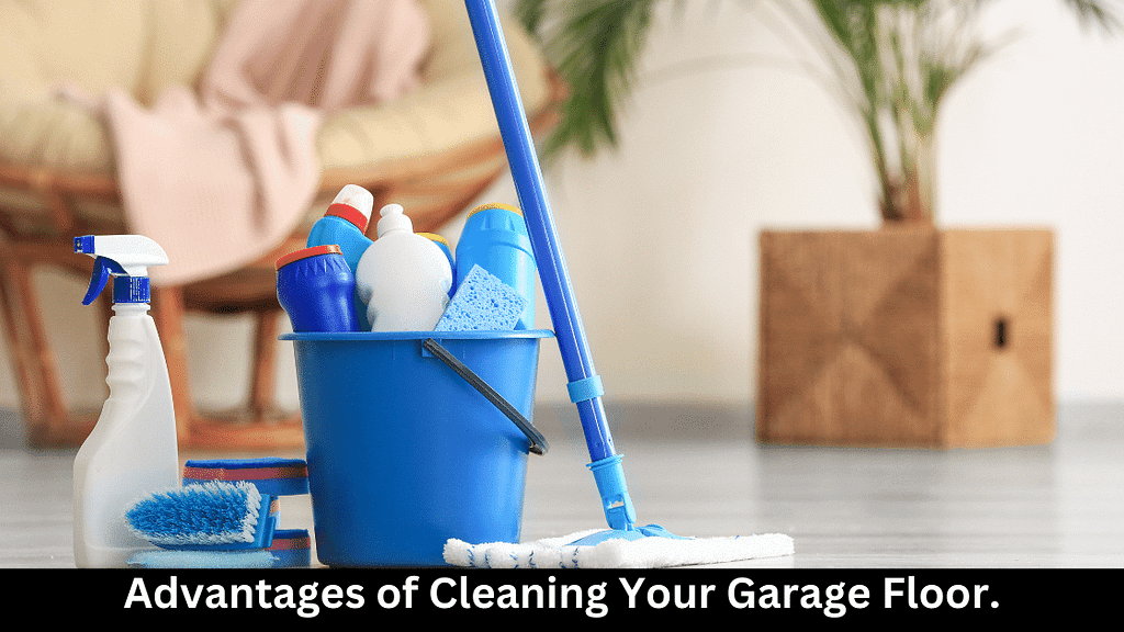 Advantages of Cleaning Your Garage Floor