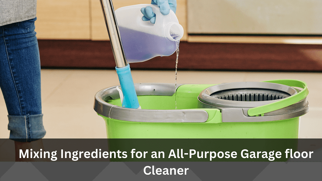 Mixing Ingredients for an All-Purpose Garage floor Cleaner