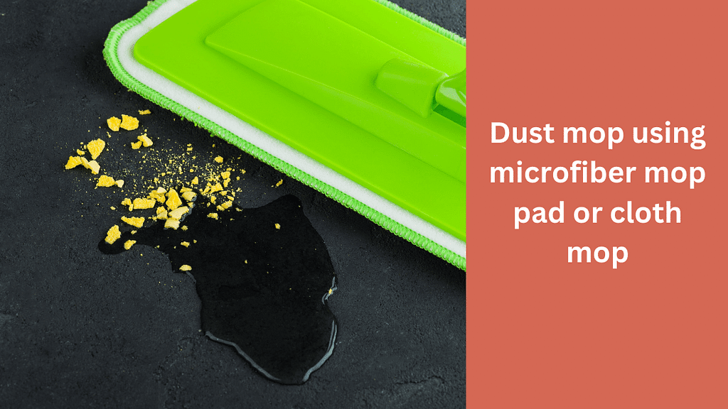 Dust mop using microfiber mop pad or cloth mop