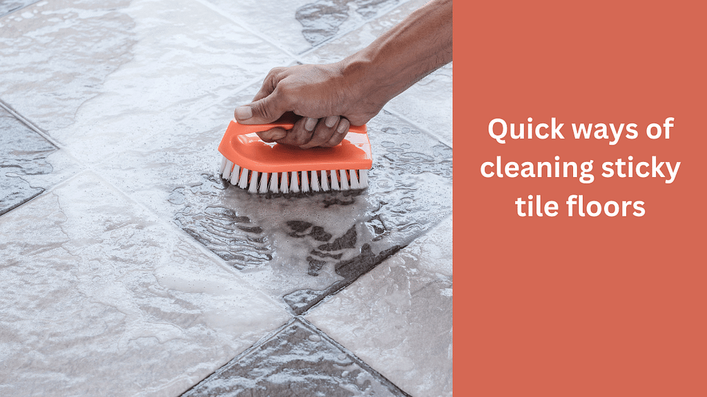 Quick ways of cleaning sticky tile floors