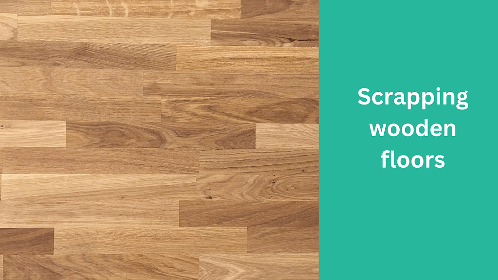 Scrapping wooden floors