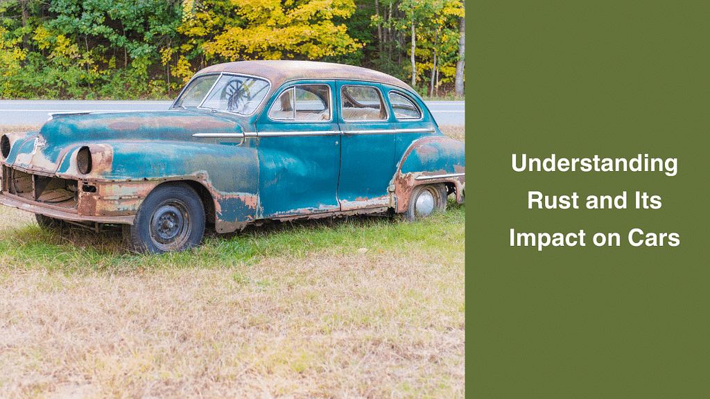Understanding Rust and Its Impact on Cars
