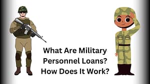 Military Personnel Loans