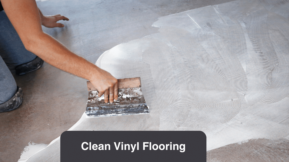 Clean Vinyl Flooring