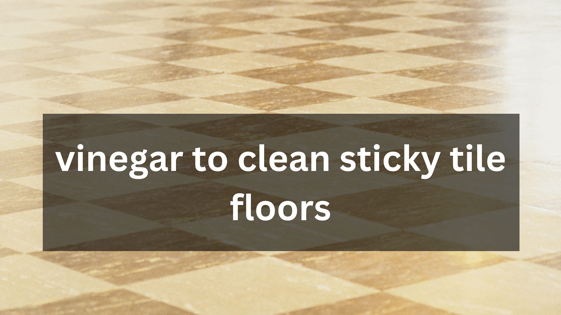 clean sticky tile floor